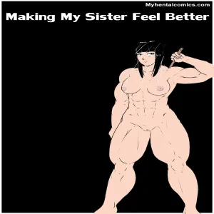 Making My Sister Feel Better - page 1