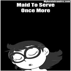 Maid To Serve Once More - page 1