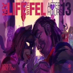 My Life With Fel - After-Hours 13 - page 1