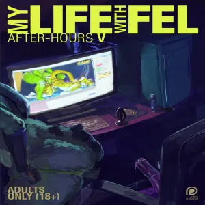 My Life With Fel - After-Hours 5 - page 1