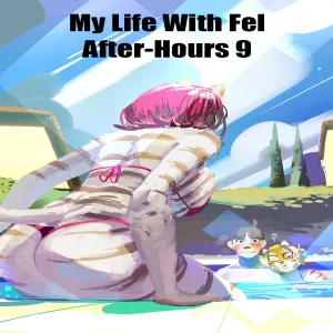 My Life With Fel - After-Hours 9 - page 1