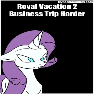 Royal Vacation 2 - Business Trip Harder - page 1