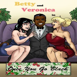 Betty And Veronica - Once You Go Black - page 1