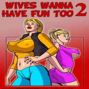 Wives Wanna Have Fun Too 2 - page 1