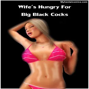 Wife's Hungry For Big Black Cocks - page 1