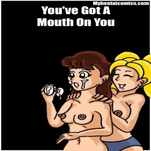 You've Got A Mouth On You - page 1