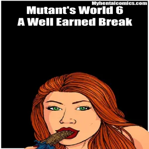 Mutant's World 6 - A Well Earned Break - page 1