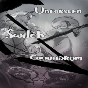Unforseen Switch Conundrum - page 1