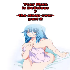 Your Mother Is Delicious 7 - page 1
