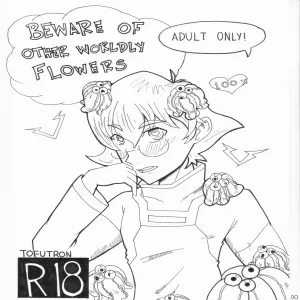 Beware Of The Other Worldly Flowers - page 1