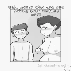 Uhh Mom Why Are You Taking Your Clothes Off - page 1