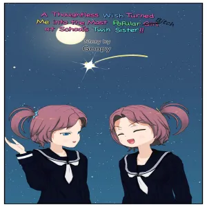 A Thoughtless Wish Turned Me Into The Most Popular Bitch At School's Twin Sister - page 26