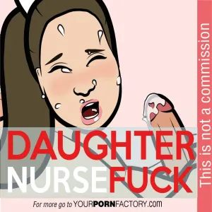 Daughter Nurse Fuck - page 1