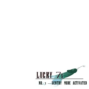 Lucky 7's 1 - Sentry Mode Activated - page 1