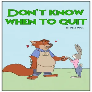 Don't Know When To Quit - page 1