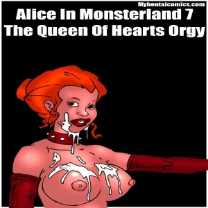 Alice In Monsterland 7 - The Queen Of Hearts Orgy - page 1