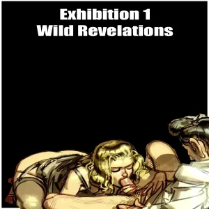 Exhibition 1 - Wild Revelations - page 1