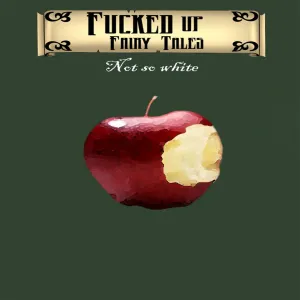 Fucked Up Fairy Tales - Not So White - page 1